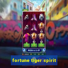 fortune tiger spirit